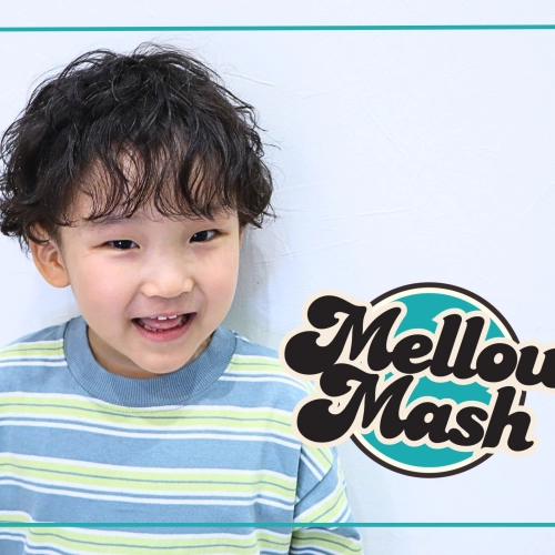 new style メロウマッシュ